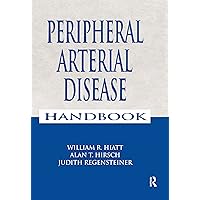 Peripheral Arterial Disease Handbook Peripheral Arterial Disease Handbook Kindle Paperback
