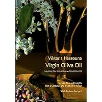 Virgin Olive Oil (Winner Gourmand World Cookbook Award) Virgin Olive Oil (Winner Gourmand World Cookbook Award) Paperback
