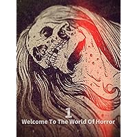 Welcome To The World Of Horror(1)