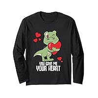 You gave me your heart - Valentine’s Day Long Sleeve T-Shirt