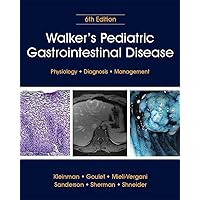 Walker's Pediatric Gastrointestinal Disease: Pathology, Diagnosis, Management, 2 Volume Set Walker's Pediatric Gastrointestinal Disease: Pathology, Diagnosis, Management, 2 Volume Set Hardcover Kindle