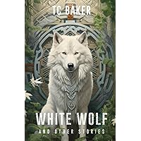 White Wolf and Other Stories