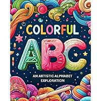 Colorful ABC: An Artistic Alphabet Exploration