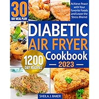 Low-Carb Diabetic Air Fryer Cookbook: 1200 Days Easy & Tasty Diabetes-Friendly Recipes for Your Air Fryer | Achieve Peace with Your Favorite Foods and Leave the Stress Behind Low-Carb Diabetic Air Fryer Cookbook: 1200 Days Easy & Tasty Diabetes-Friendly Recipes for Your Air Fryer | Achieve Peace with Your Favorite Foods and Leave the Stress Behind Paperback
