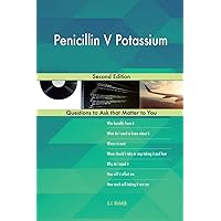 Penicillin V Potassium; Second Edition