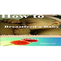 How to Breastfeed a Baby