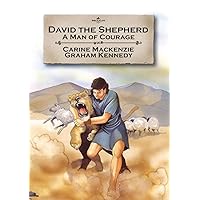 David the Shepherd: A man of courage (Bible Alive) David the Shepherd: A man of courage (Bible Alive) Paperback