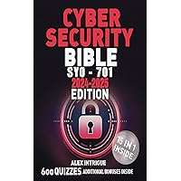 Cybersecurity Bible: Your comprehensive route to exam achievement with real-world perspectives, interactive resources, and unique Digital Study Aid Cybersecurity Bible: Your comprehensive route to exam achievement with real-world perspectives, interactive resources, and unique Digital Study Aid Kindle Paperback