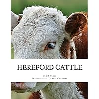 Hereford Cattle: As imported by C.S. Cross Hereford Cattle: As imported by C.S. Cross Paperback Leather Bound