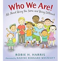 Who We Are!: All About Being the Same and Being Different (Let's Talk about You and Me) Who We Are!: All About Being the Same and Being Different (Let's Talk about You and Me) Hardcover Paperback