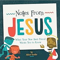 Notes From Jesus: What Your New Best Friend Wants You to Know Notes From Jesus: What Your New Best Friend Wants You to Know Hardcover