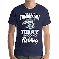 I Will Do It Tomorrow Fishing Today Fisherman Fathers Day Tshirt Men Women