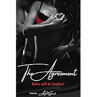 The Agreement: rules will be broken.... The Agreement: rules will be broken.... Kindle Paperback