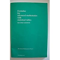 Formulae for Advanced Mathematics with Statistical Tables (School Mathematics Project Tables)