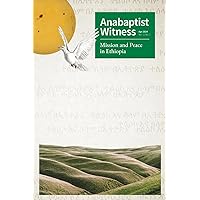Anabaptist Witness 11.1 Anabaptist Witness 11.1 Paperback