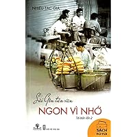 Saigon Tan Van - DELICIOUS BECAUSE OF MEMORY: The alleyway to the world of many authors such as: Ngoc Trang, Danh Duc, Pham Hoang Quan, Ha Vu Trong, Nguyen Thi Minh Ngoc