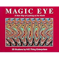 Magic Eye: A New Way of Looking at the World (Volume 1) Magic Eye: A New Way of Looking at the World (Volume 1) Hardcover