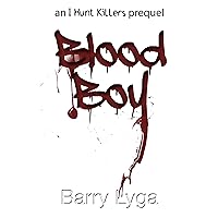 Blood Boy: an I Hunt Killers prequel