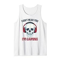 Can't Hear You I'm Gaming Headset Skull Funny Gamer Gift Men Tank Top