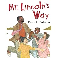 Mr. Lincoln's Way Mr. Lincoln's Way Paperback Hardcover