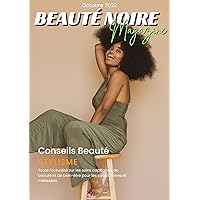 Beauté Noire Magazine - Octobre (French Edition)