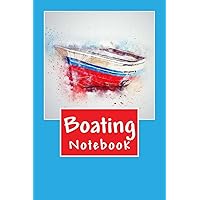 Boating: 150 page lined notebook