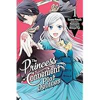 The Princess of Convenient Plot Devices Vol. 1 The Princess of Convenient Plot Devices Vol. 1 Kindle Paperback