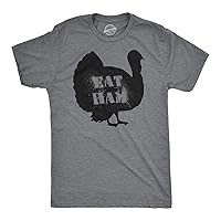 Mens Eat Ham Funny Hilarious Novelty Thanksgiving Holiday T Shirt