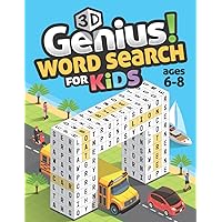 3D Genius Word Search for Kids Ages 6-8: Fun 3-Dimensional Word Search Puzzle Book (Search and Find) 3D Genius Word Search for Kids Ages 6-8: Fun 3-Dimensional Word Search Puzzle Book (Search and Find) Paperback