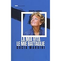 La mia vita, le mie battaglie (Italian Edition) La mia vita, le mie battaglie (Italian Edition) Paperback Kindle