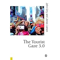 The Tourist Gaze 3.0 (Published in association with Theory, Culture & Society) The Tourist Gaze 3.0 (Published in association with Theory, Culture & Society) Kindle Paperback Hardcover
