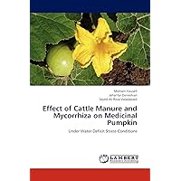 Effect of Cattle Manure and Mycorrhiza on Medicinal Pumpkin: Under Water Deficit Stress Conditions