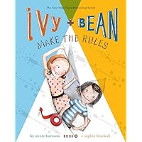 Ivy and Bean Make the Rules: Book 9 Ivy and Bean Make the Rules: Book 9 Paperback Kindle Audible Audiobook Hardcover
