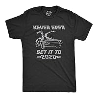 Mens Never Ever Set It to 2020 Tshirt Funny Time Travel Car Movie Graphic Tee