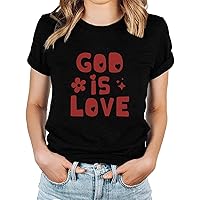 God is Love Tshirt Women Christian Inspirational Graphic Tees Cute Casual Summer Short Sleeve Tops Jesus T Shirts