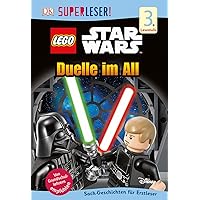 SUPERLESER! LEGO® Star Wars(TM) Duelle im All: 3. Lesestufe Sach-Geschichten für Leseprofis