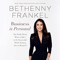 Business Is Personal: The Truth About What It Takes to Be Successful While Staying True to Yourself Business Is Personal: The Truth About What It Takes to Be Successful While Staying True to Yourself Audible Audiobook Hardcover Kindle Paperback Audio CD