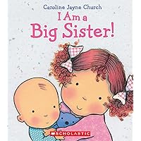 I Am a Big Sister (Caroline Jayne Church) I Am a Big Sister (Caroline Jayne Church) Hardcover Kindle Spiral-bound