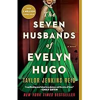 The Seven Husbands of Evelyn Hugo: A Novel The Seven Husbands of Evelyn Hugo: A Novel