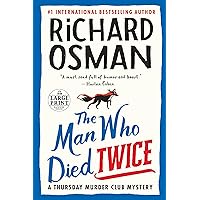The Man Who Died Twice: A Thursday Murder Club Mystery The Man Who Died Twice: A Thursday Murder Club Mystery Audible Audiobook Kindle Hardcover Paperback Audio CD