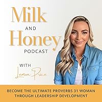 Milk and Honey with Lemon Price™ | Become the Ultimate Proverbs 31 woman through Leadership Development