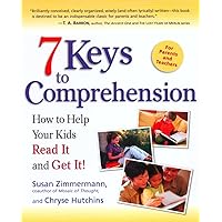 7 Keys to Comprehension: How to Help Your Kids Read It and Get It! 7 Keys to Comprehension: How to Help Your Kids Read It and Get It! Paperback eTextbook Hardcover