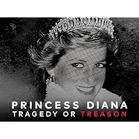 Princess Diana: Tragedy Or Treason? - Season 1