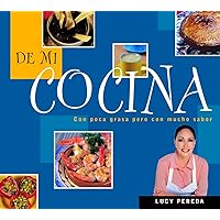 De mi cocina / From My Kitchen (Spanish Edition) De mi cocina / From My Kitchen (Spanish Edition) Paperback