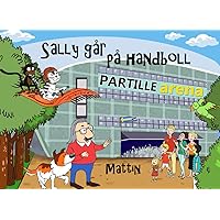 Sally går på handboll (Swedish Edition)