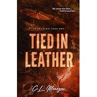 Tied In Leather (Up In Lights) Tied In Leather (Up In Lights) Paperback Kindle
