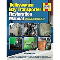 Volkswagen Bay Transporter Restoration Manual: The Step-by-Step Guide to the Entire Restoration Process (Restoration Manuals) Volkswagen Bay Transporter Restoration Manual: The Step-by-Step Guide to the Entire Restoration Process (Restoration Manuals) Hardcover