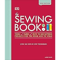 The Sewing Book: Over 300 Step-by-Step Techniques The Sewing Book: Over 300 Step-by-Step Techniques Hardcover Paperback
