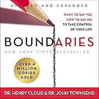 BOUNDARIES UPDATED AND EXPANDED EDITION: When to Say Yes, How to Say No To Take Control of Your Life BOUNDARIES UPDATED AND EXPANDED EDITION: When to Say Yes, How to Say No To Take Control of Your Life Paperback Audible Audiobook Kindle Hardcover Audio CD