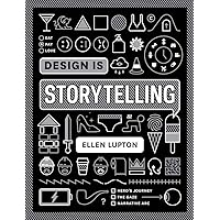 Design Is Storytelling Design Is Storytelling Paperback